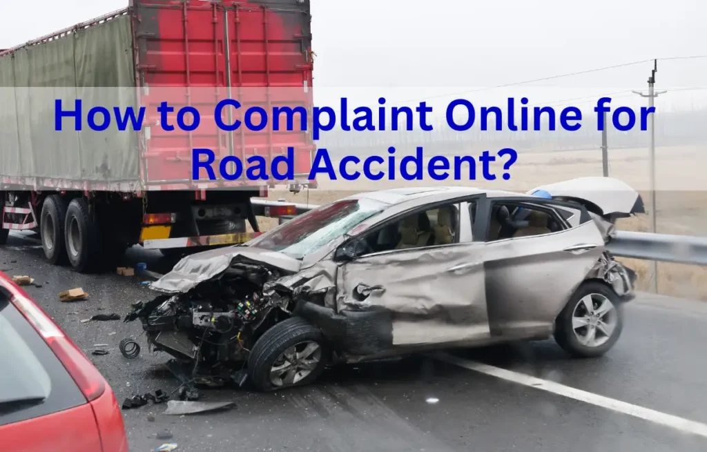How to File Road Accident Complaint Online in India 2025